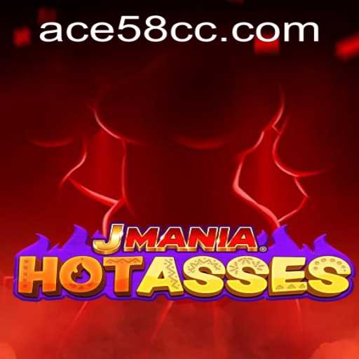 JManiaHotAsses: The Exciting World of ACE58 Unveiled