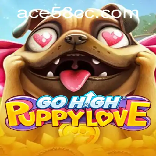 Discover the Exciting World of GoHighPuppyLove: Unleash the Fun with ACE58