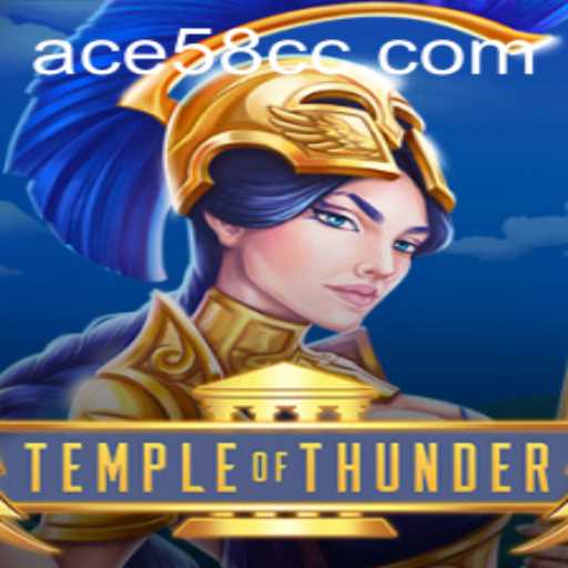 Explore TempleofThunder: A Journey into Mythical Adventure with ACE58